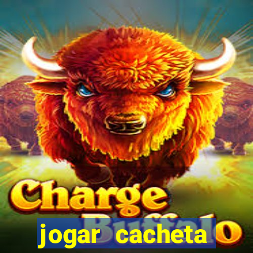 jogar cacheta online valendo dinheiro